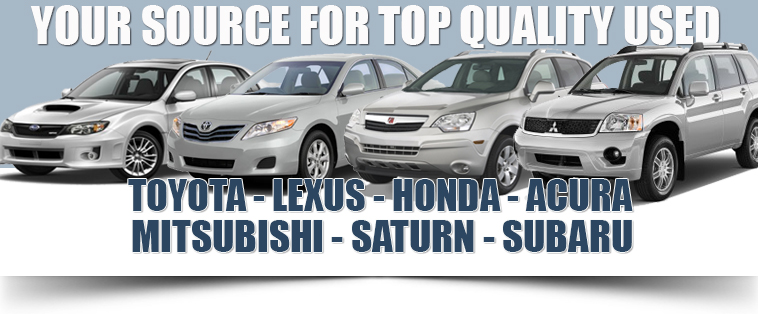 Toyota, Lexus, Honda, Acura, Mitsubishi, Saturn and Subaru